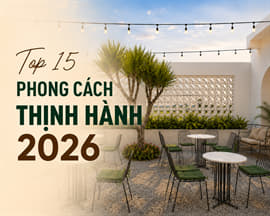 /cam-nang-thiet-ke-thi-cong-van-hanh-su-dung/top-15-phong-cach-thiet-ke-quan-cafe-thinh-hanh-nhat-2026